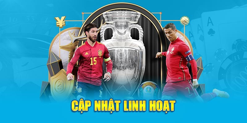 Cập nhật linh hoạt