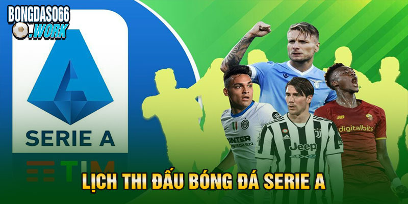 Lịch thi đấu bóng đá Serie A